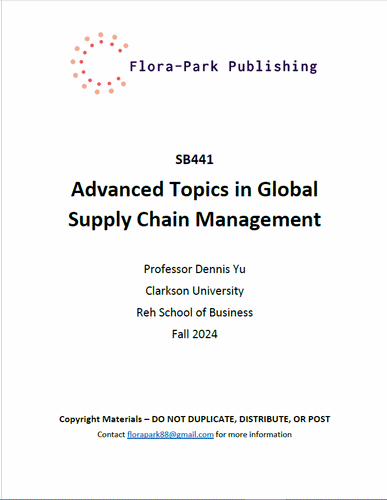 SB441 Advanced Topics in Global Supply Chain Management Fall 2024 Professor Dennis Yu Clarkson University