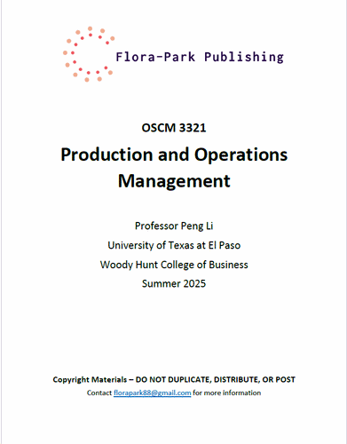 OSCM 3321 Production and Operations Management Summer 2025 Professor Peng Li University of Texas at El Paso