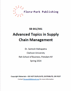 SB641/441 Advanced Topics in Supply Chain Management Spring 2024 Professor Santosh Mahapatra Clarkson University