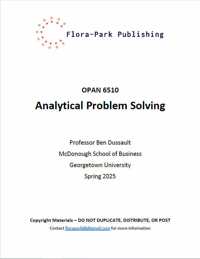 OPAN 6510 Analytical Problem Solving Spring 2025 Georgetown University Professor Ben Dussault