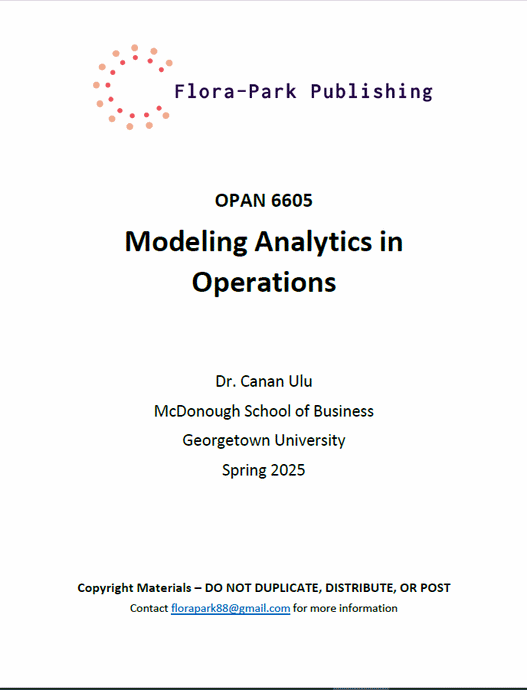 OPAN 6605 Modeling Analytics in Operations Spring 2025 Georgetown University Dr Ulu