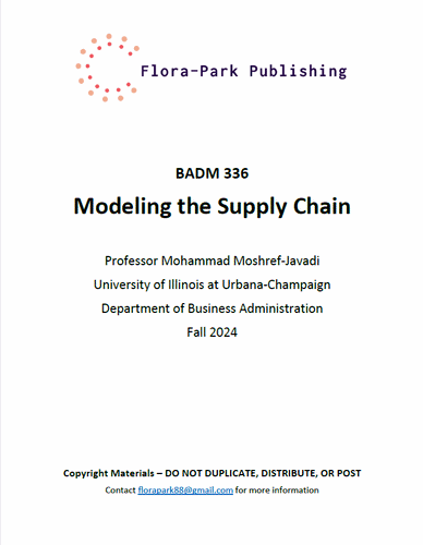 BADM 336 Modeling the Supply Chain Fall 2024 Professor Mohammad Moshref Javadi UIUC