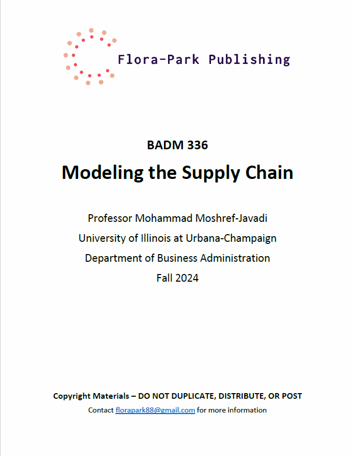 BADM 336 Modeling the Supply Chain Fall 2024 Professor Mohammad Moshref Javadi UIUC