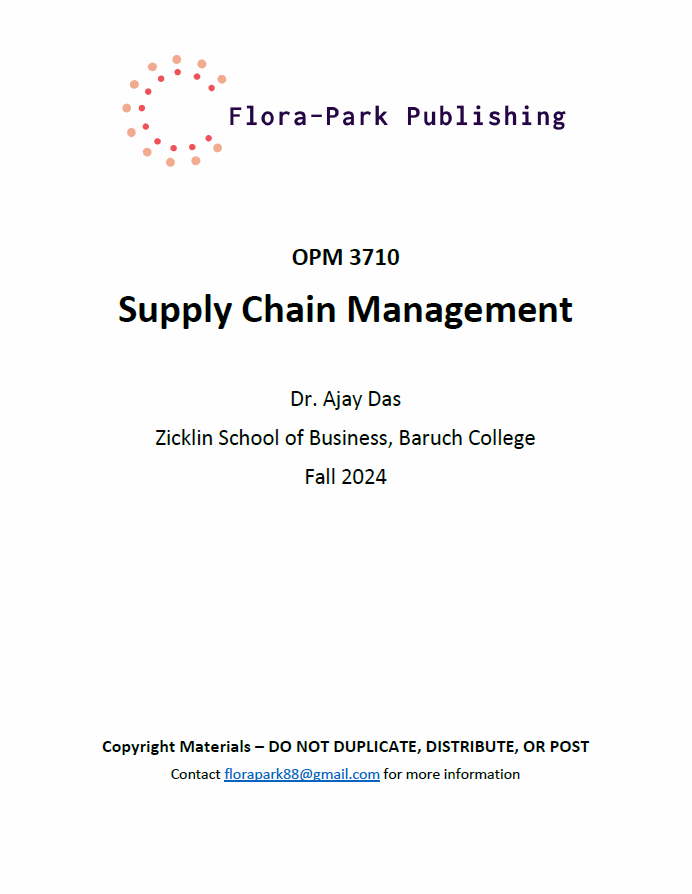 OPM 3710 Supply Chain Management by Professor Ajay Das Zicklin School Baruch College