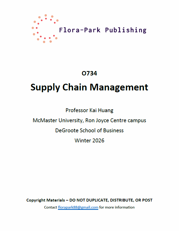 O734 Supply Chain Management Winter 2026 Professor Kai Huang McMaster ...